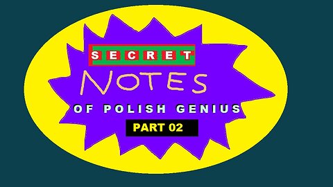 SECRET Notes of POLISH GENIUS - Part 02