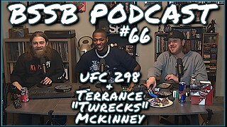 UFC 298 w/ Terrance "Twrecks" Mckinney - BSSB Podcast #66