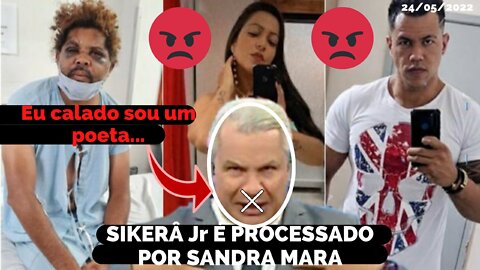 SANDRA MARA FERNANDES, DECIDE PROCESSAR O APRESENTADOR SIKERA JR, POR COMENTÁRIOS HEDIONDOS