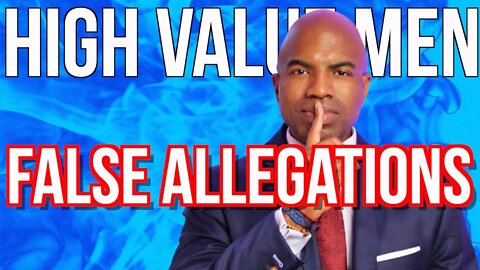 High Value Men | False Allegations (@Kevin Samuels) #highvaluemen #falseallegations #hvm
