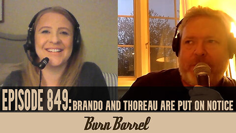 EPISODE 849: Brando and Thoreau Are Put on Notice