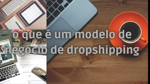 O que é Dropshipping ?