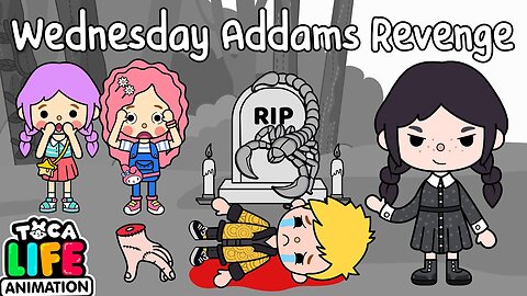 Wednesday Addams Revenge 💔 Toca Love Story 🌏 Toca Boca Life World | Toca Animation