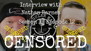 CENSORED Interview with Nathan Barnes S1E12