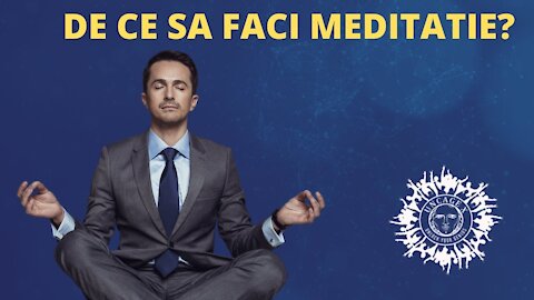 De ce sa meditezi? Care sunt beneficiile meditaitiei