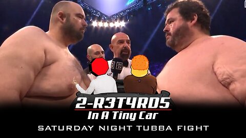 Saturday Night Tubba Fight