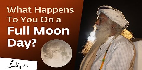 What Happens To You On a Full Moon Day?