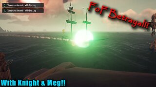 Sea of Thieves - Brig w/ Knight and Meg, Again!