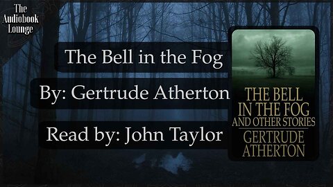 The Bell in the Fog, Paranormal Horror & Ghost Story