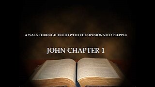 A WALK THROUGH TRUTH... JOHN CHAPTER 1
