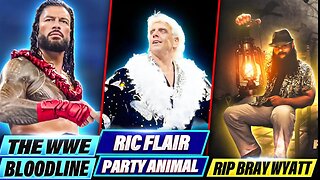 | The Anoa'i Family Bloodline | Ric Flair's Wild Parties | Remembering the Incredible Bray Wyatt |