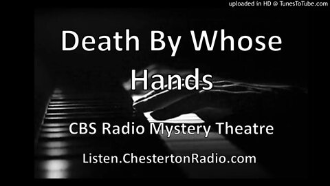 Death By Whose Hands - CBS Radio Mystery Theatre