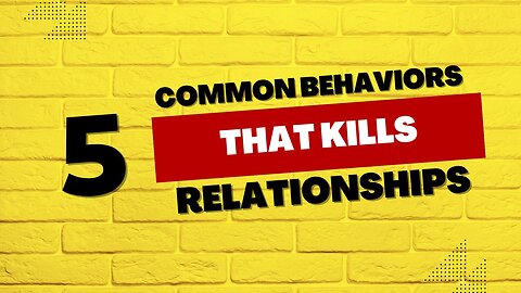 5 common behaviours that kill relationships