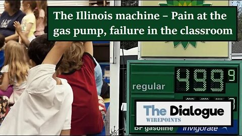 The Illinois machine – Pain at the gas pump, failure in the classroom