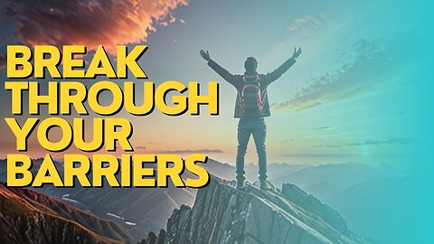 Unleash Your Potential: Break Through Your Barriers (Motivation | Self-Improvement | Goals)