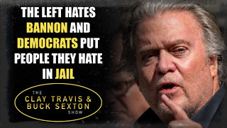 The Left Hates Bannon and Democrats Put People They Hate in Jail