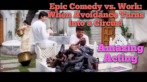 EPIC COMEDY Vs. WORK: When Avoidance Turns into a Circus!