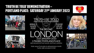 Truth Be Told Demonstration - Portland Place: Saturday 21st January 2023