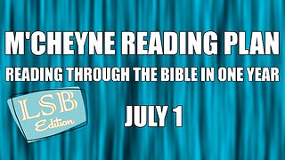 Day 182 - July 1 - Bible in a Year - LSB Edition