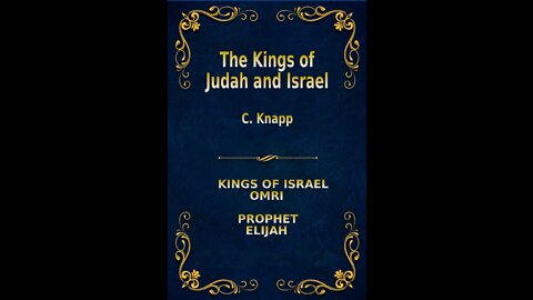 The Kings of Judah and Israel, by C. Knapp. Omri, Elijah