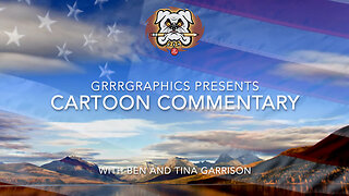 GrrrGraphics Presents Cartoon Commentary