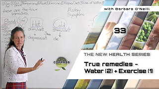 Barbara O'Neill - COMPASS - Part 33 - True Remedies: Water [2] & Exercise [1]