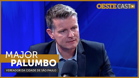 OESTECAST 36 | Major Palumbo: "O foco em São Paulo agora é o cidadão de bem"