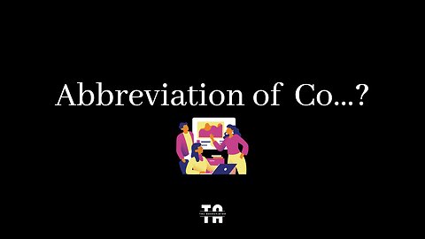 Abbreviation of Co? | Business Terms.