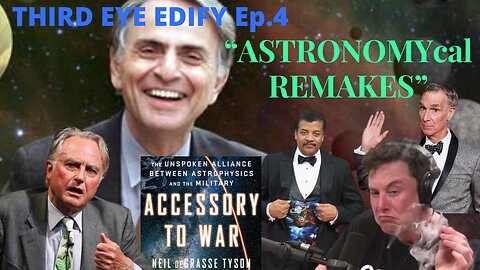 THIRD EYE EDIFY Ep.4 "ASTRONOMYcal REMAKES"