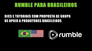 Rumble para Brasileiros #brasil #brasileiros #br #iniciante #viral