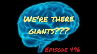 WERE THERE GIANTS?? WAR FOR YOUR MIND, Episode 496 with HonestWalterWhite