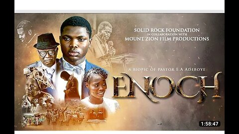 ENOCH || A BIOPIC OF PASTOR E.A ADEBOYE