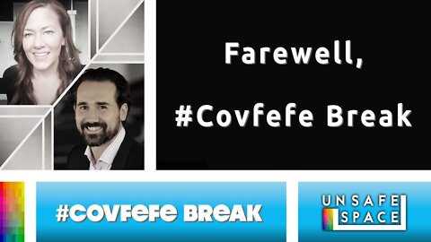 [#Covfefe Break] Farewell, #Covfefe Break! | With Sunny Lohmann and Lou Perez