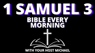 1 SAMUEL 3 - BIBLE EVERY MORNING