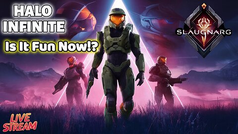 Halo Infinite - Is it Fun Now!?