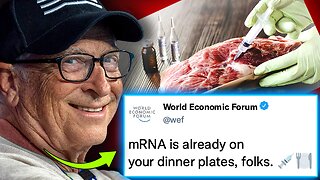 WEF Insider Admits Gates Is 'Force Jabbing' Humanity With mRNA in Food Supply