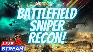 Battlefield Sniper Recon!