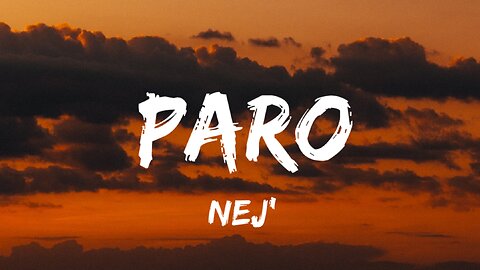 Nej' - Paro (Lyrics)