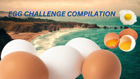 EGG COMPILATION,THE EGG COMPLIATION THAT WILL BLOW YOUR MIND