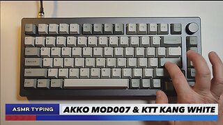 ASMR Typing KTT Kang White V3 & Modded AKKO MOD007 FR4