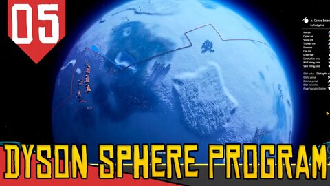 VIAGEM NO ESPAÇO! Rumo ao PLANETA DE GELO - Dyson Sphere Program #05 [Série Gameplay PT-BR]