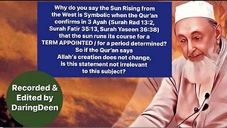 Why do you say Sun Rising from the West is symbolic, Quran says 'For a Term...: Sheikh Imran Hosein