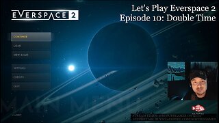 Double Time - Everspace 2 Episode 10 - Lunch Stream and Chill