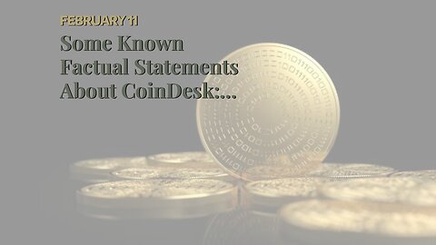 Some Known Factual Statements About CoinDesk: Bitcoin, Ethereum, Crypto News and Price Data