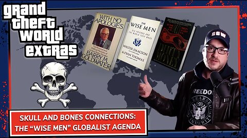 Skull and Bones Connections： The “Wise Men” Globalist Agenda
