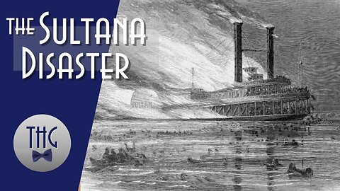 The Sultana Explosion, a maritime disaster