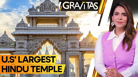Gravitas: US' largest Hindu Temple to be formally inaugurated | WION
