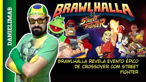 314 - Brawlhalla revela evento épico de crossover com Street Fighter