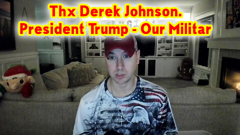 Phil G Drop Intel - Derek Johnson, President Trump ~ Our Militar