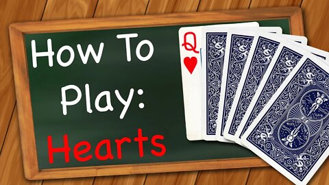 How to play Hearts (Card Game)